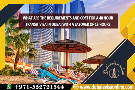 48-hour Dubai Transit Visa: Requirements, Cost & Eligibility