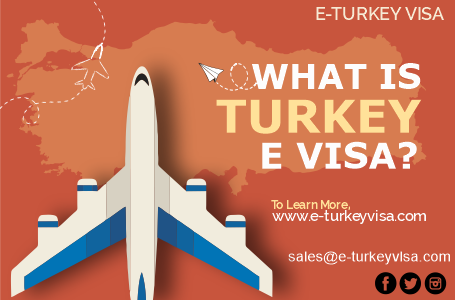 What Is Turkey E Visa