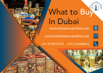 Best Things To Buy In Dubai - Top Shopping Guide For Tourists